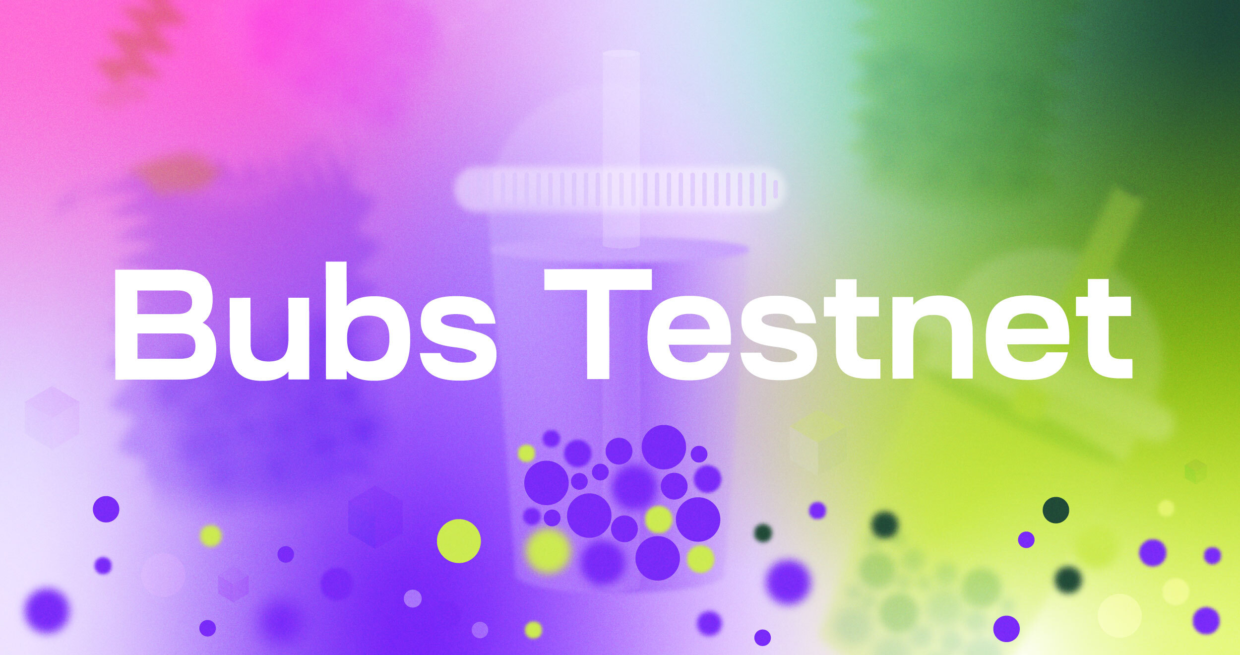 Bubs testnet